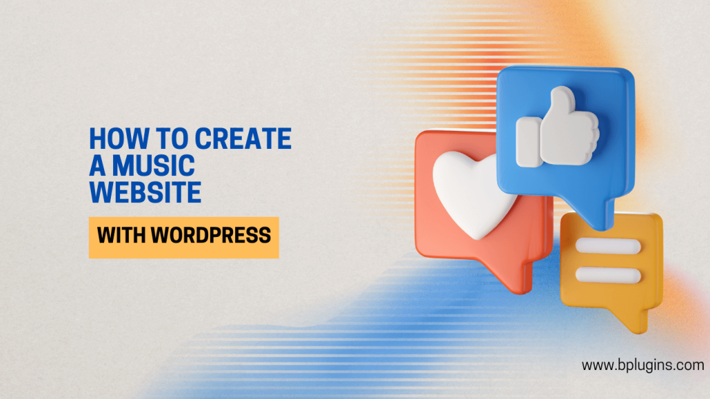 How to Create a Music Website with WordPress 2024