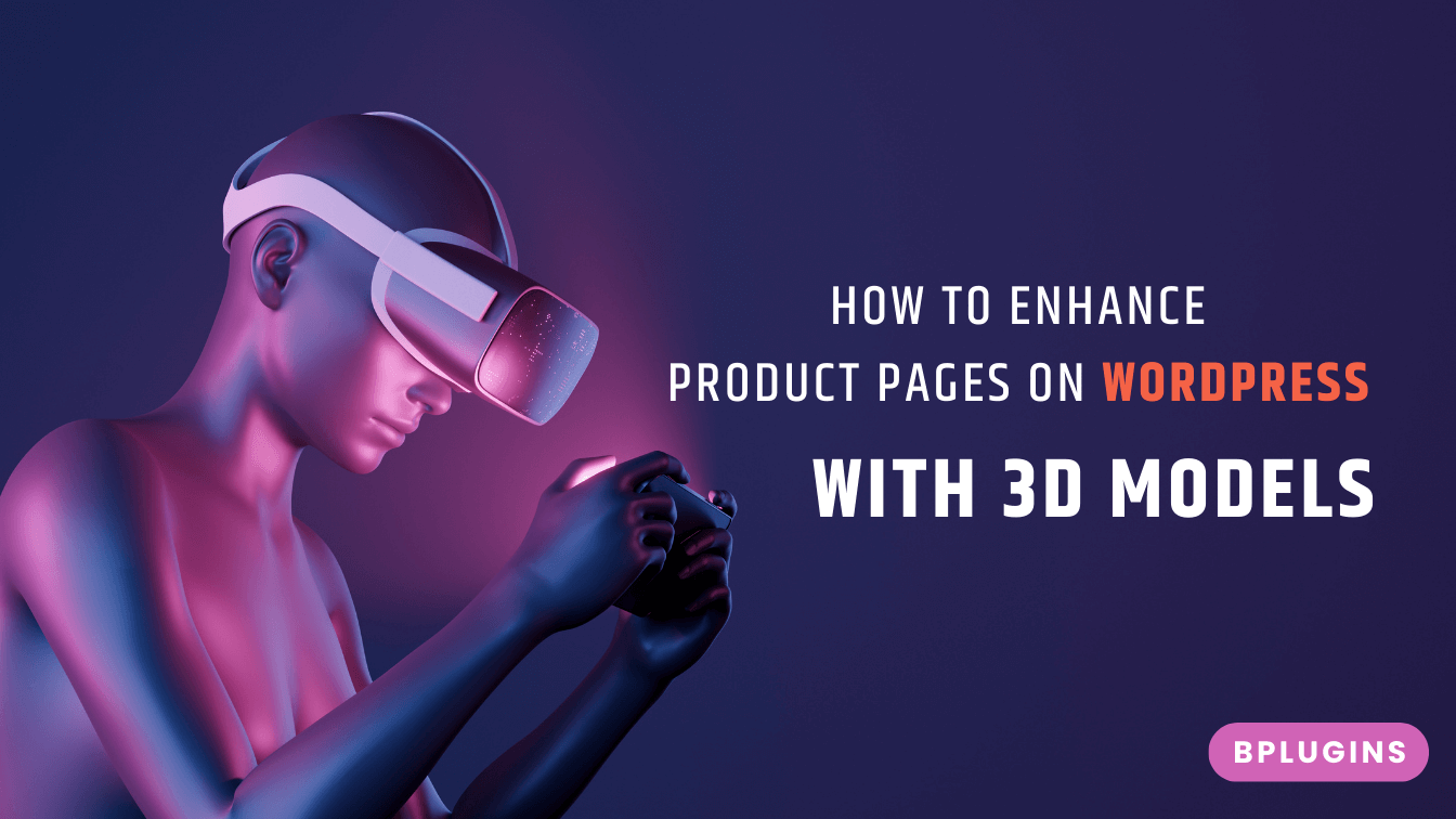 how-to-enhance-product-pages-on-WordPress-with-3d-Models