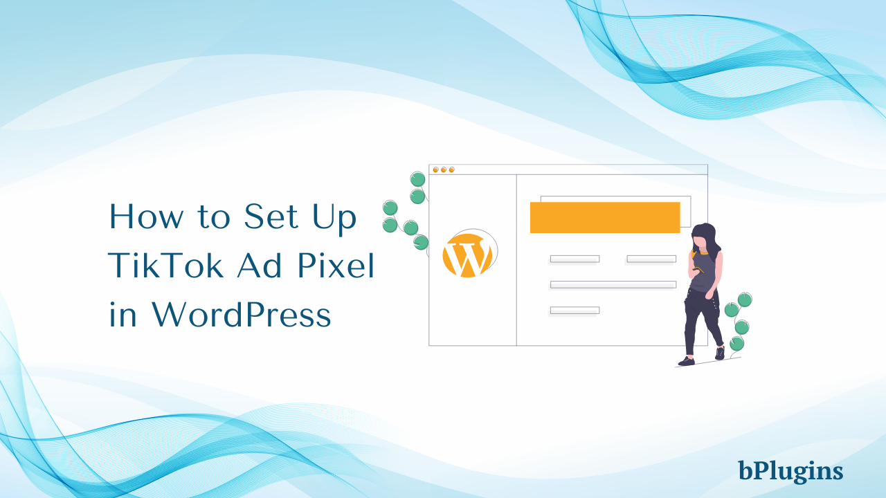 How to Set Up TikTok Ad Pixel in WordPress