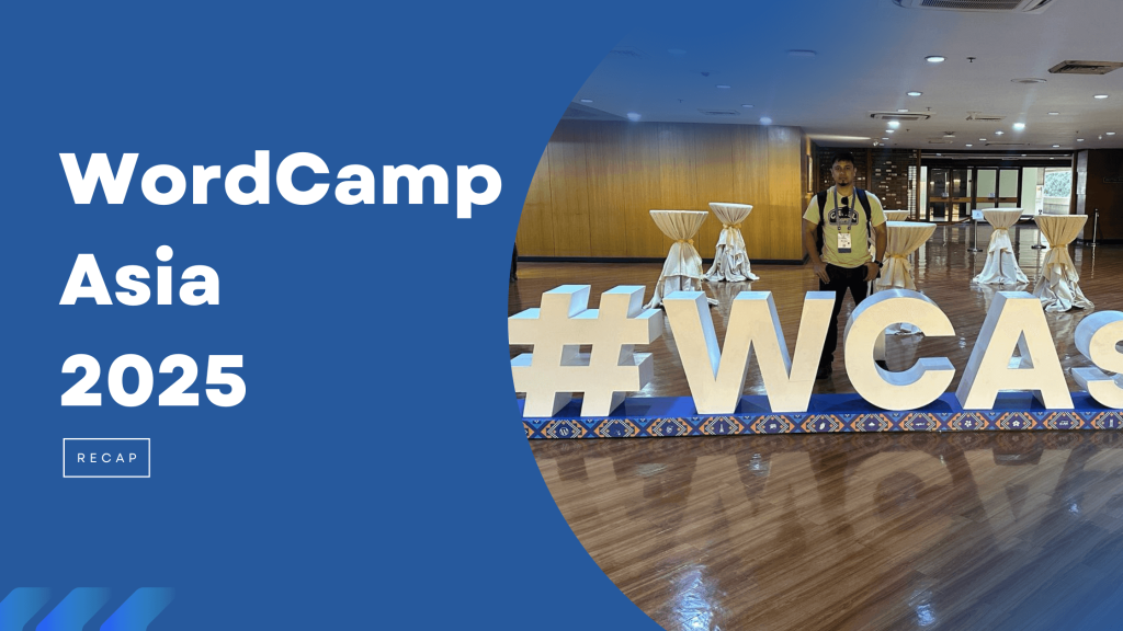 WordCamp Asia 2025 – A Personal Recap
