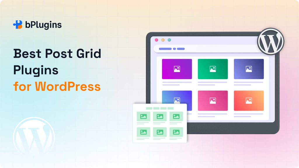 5 Best Post Grid Plugins for WordPress to Showcase Your Content Smartly