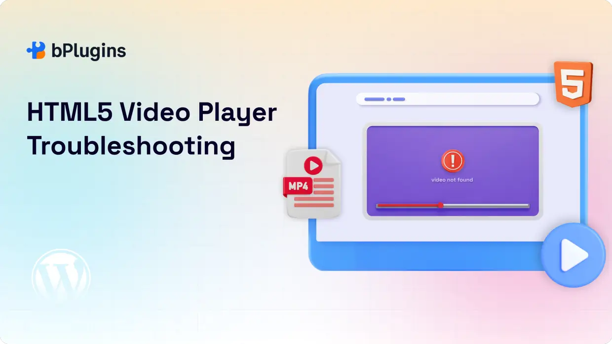 HTML5 Video Player Troubleshooting