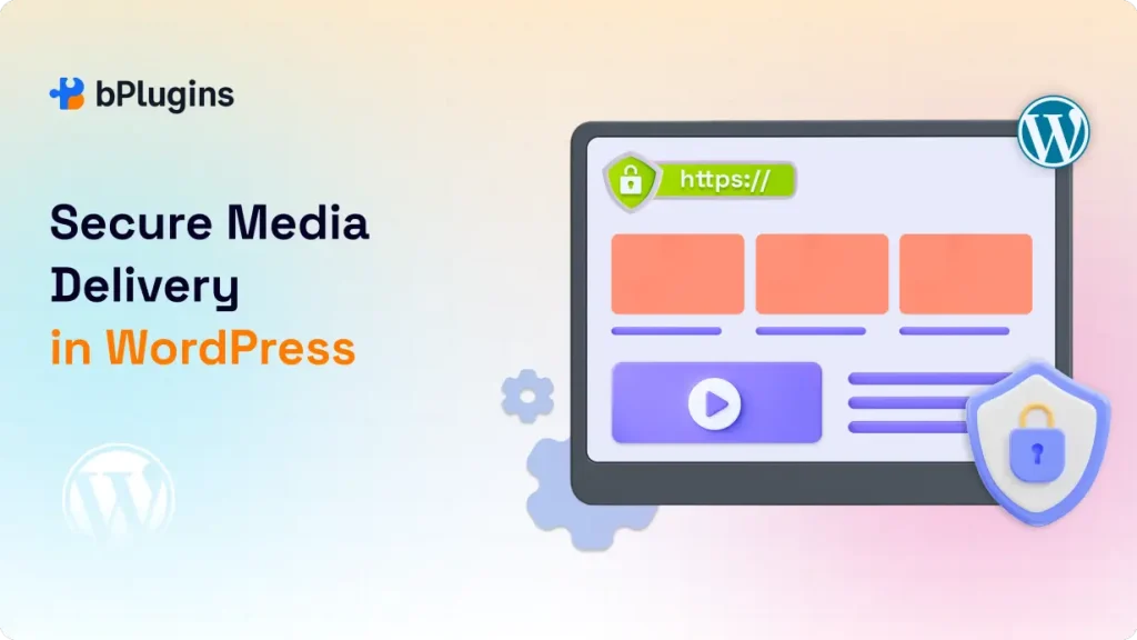 SSL and HTTPS: Secure Media Delivery in WordPress