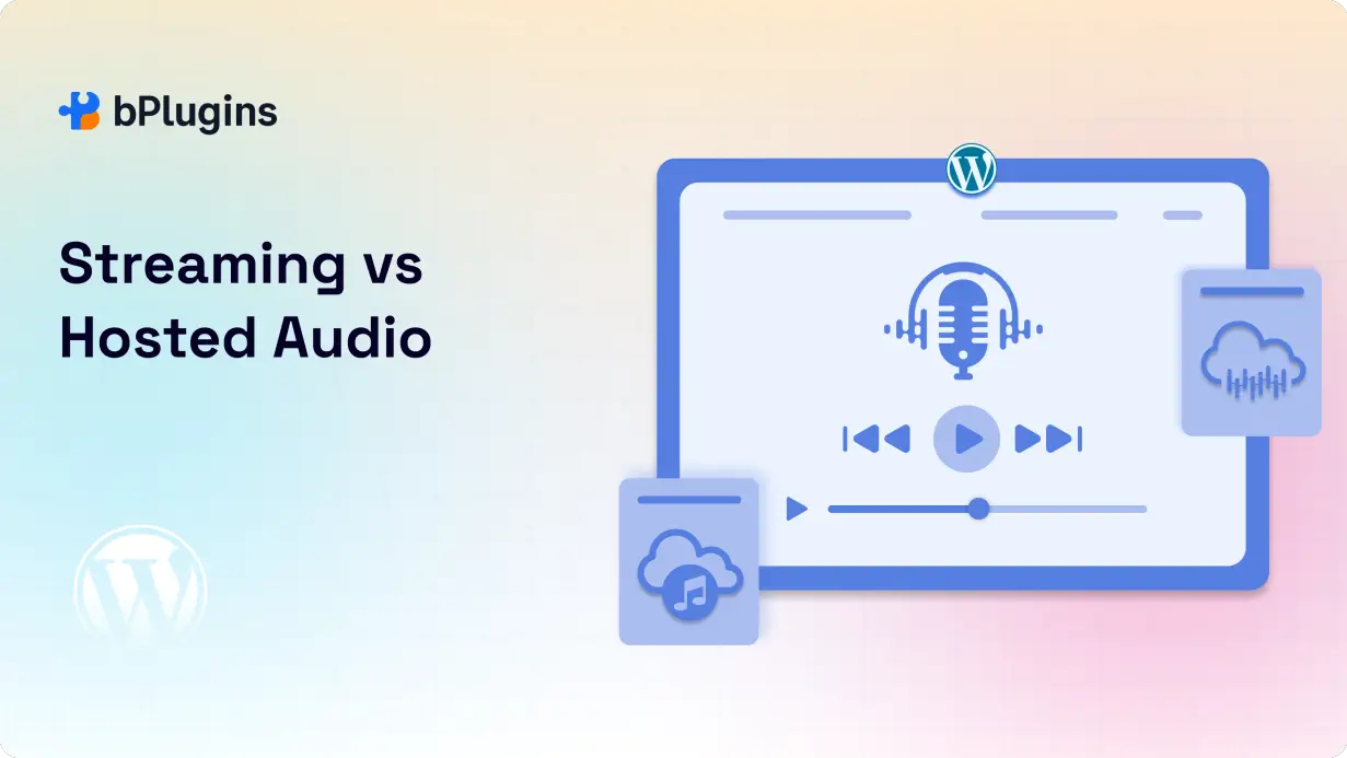 Streaming vs Hosted Audio