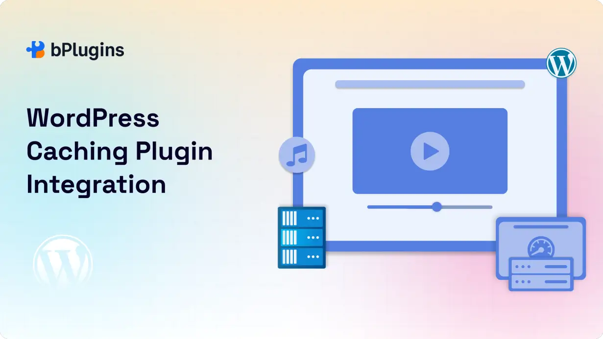 WordPress Caching Plugin Integration
