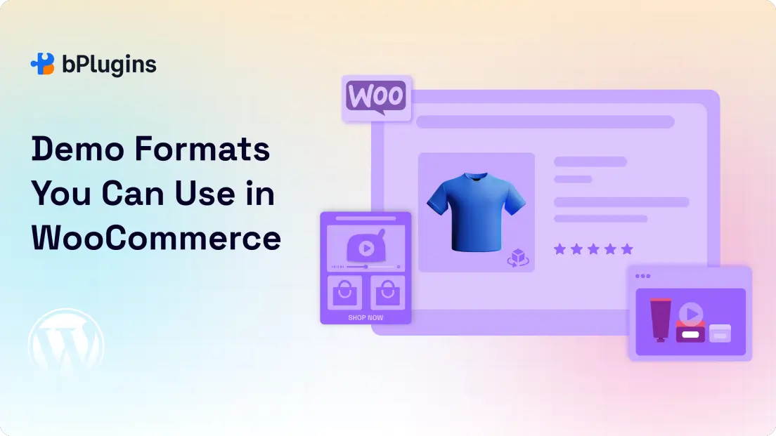 Product Demo Formats You Can Use in WooCommerce