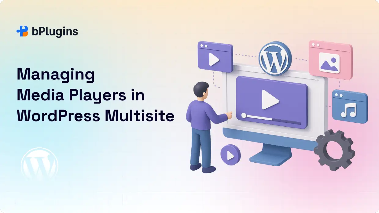 Managing Media Players in WordPress Multisite