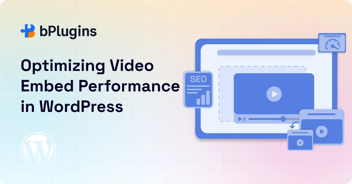 Optimizing Video Embed Performance in WordPress