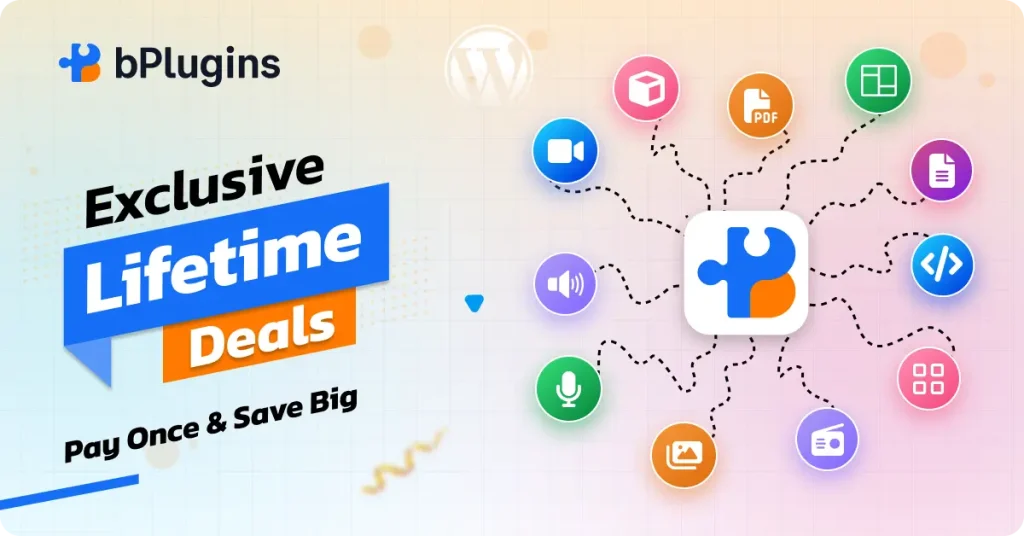 Introducing bPlugins Lifetime Offers: Pay Once, Own Forever